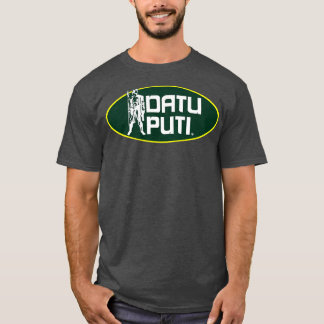 Datu Puti  T-Shirt