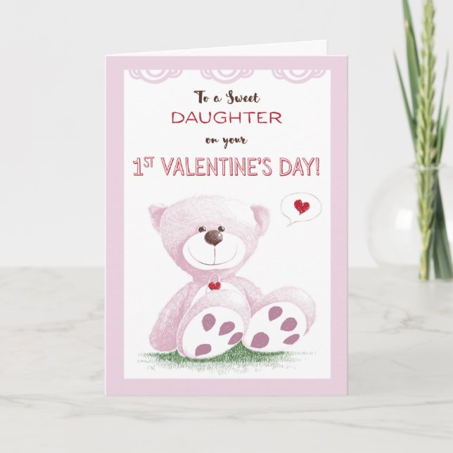 Daughter, 1st Valentine's Day, Pink Teddy Bear on Holiday Card (Front)