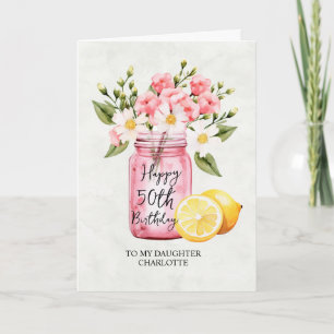 Daughter 50th Birthday Jar Pink Flowers Greeting Card