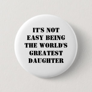 Daughter 6 Cm Round Badge