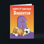 Daughter 6th Birthday Sports Balls Card<br><div class="desc">This card is for a daughter who loves balls. Six assorted balls are on the front of this card that is meant for greeting her a happy 6th birthday. Give her this when that special day of celebration arrives.</div>