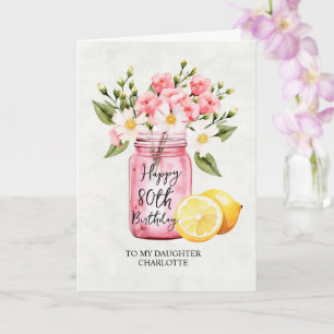 Daughter 80th Birthday Jar Pink Flowers Greeting Card