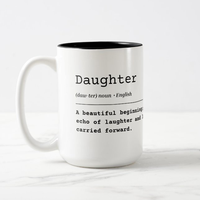 Daughter – A Beautiful Beginning Two-Tone Coffee Mug (Left)