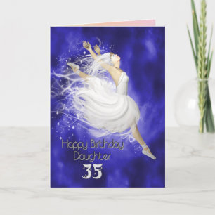 Daughter age 35, leaping ballerina birthday card
