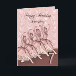 Daughter age 7, a ballerina birthday card<br><div class="desc">A beautiful ballerina dancing on a birthday card for a daughter</div>