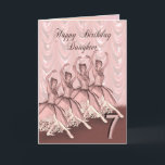 Daughter age 7, a ballerina birthday card<br><div class="desc">A beautiful ballerina dancing on a birthday card for a daughter</div>