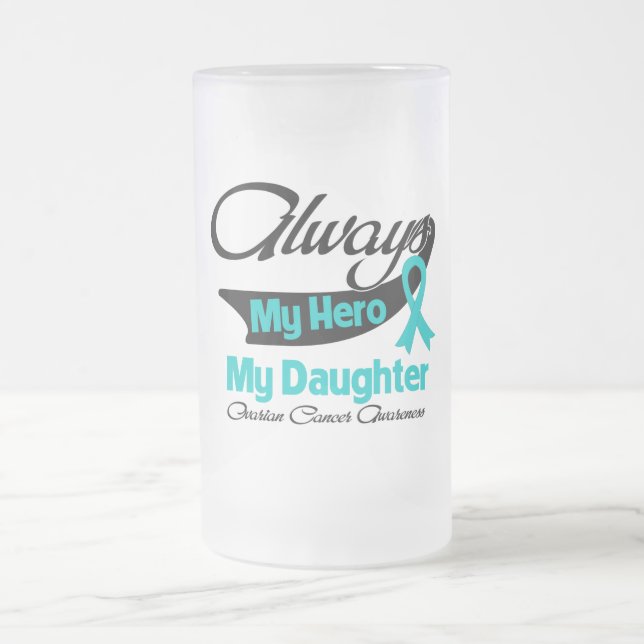 Daughter - Always My Hero - Ovarian Cancer Frosted Glass Beer Mug (Center)