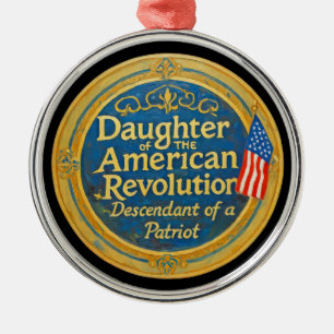 Daughter American Revolution Descendant Patriot Metal Tree Decoration