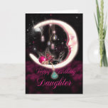 Daughter Birthday Card With Fantasy Moon Fairy<br><div class="desc">Daughter Birthday Card With Fantasy Moon Fairy</div>