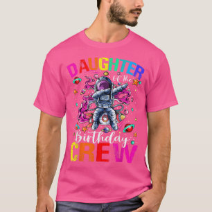 Daughter Birthday Crew Astronaut Space Planets T-S T-Shirt