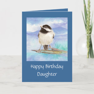 Daughter Birthday Watercolor Chickadee Card