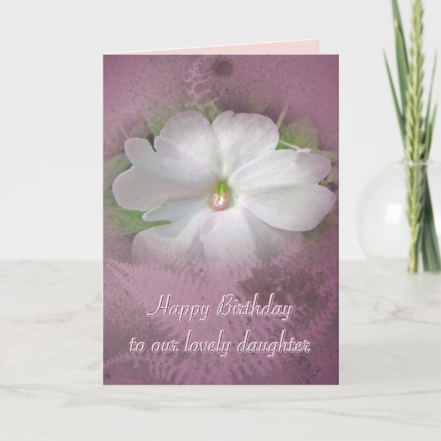 Daughter Birthday - White Impatiens Card (Front)