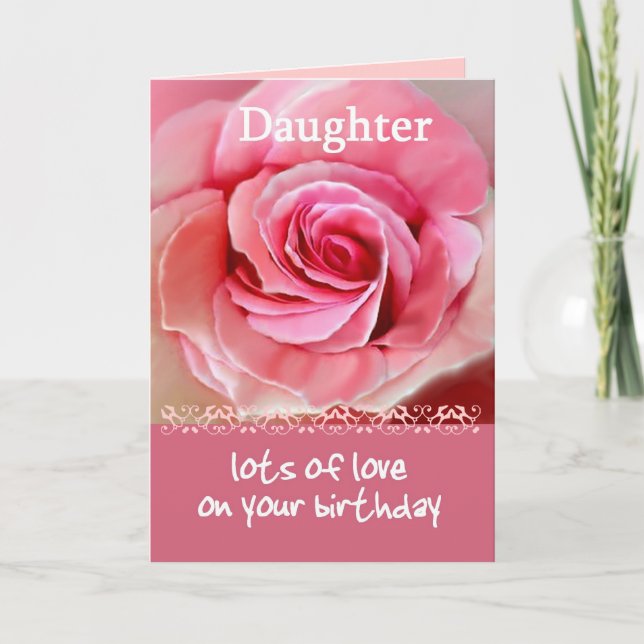 DAUGHTER Birthday with Pastel Pink Rose and Lace Card (Front)