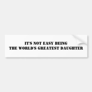 Daughter Bumper Sticker