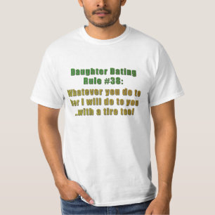 Daughter Dating Rule #38 T-Shirt