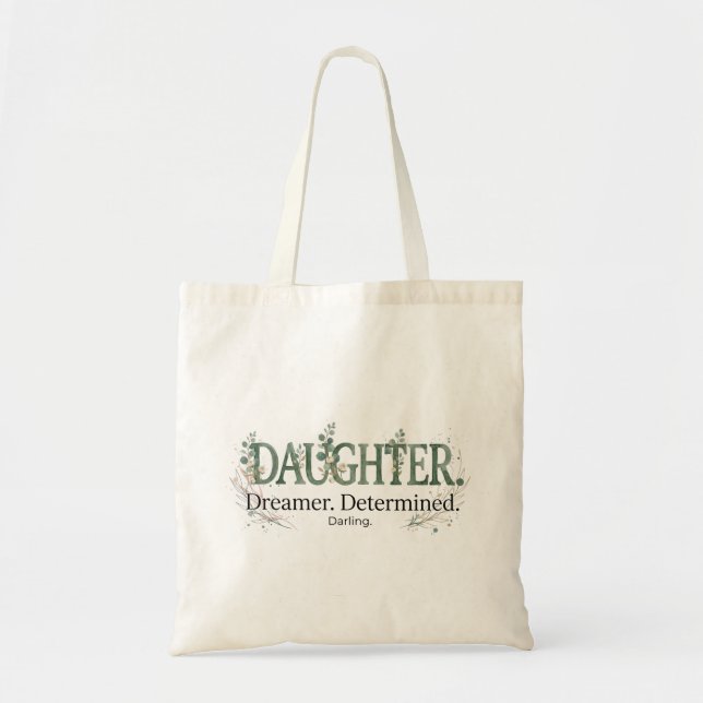 Daughter Dreamer Determined Darling  Tote Bag (Front)