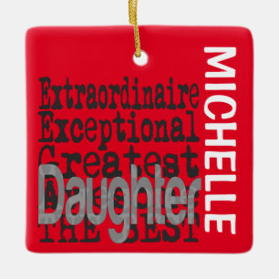 Daughter Extraordinaire CUSTOM Ceramic Ornament