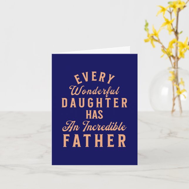 Daughter Fathers Day Inspirational Quote Card (Yellow Flower)