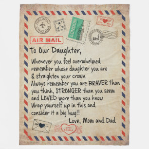 Daughter Gift   To Our Daughter Love From Mum Dad Fleece Blanket