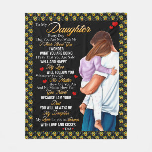 Daughter Gifts Letter To My Daughter From Dad Fleece Blanket