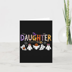 Daughter Halloween Boo Ghost Horror Costume Funny Card