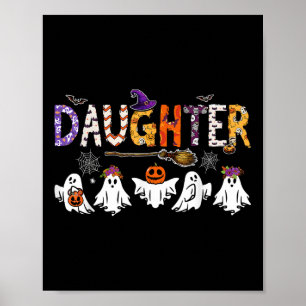 Daughter Halloween Boo Ghost Horror Costume Funny Poster