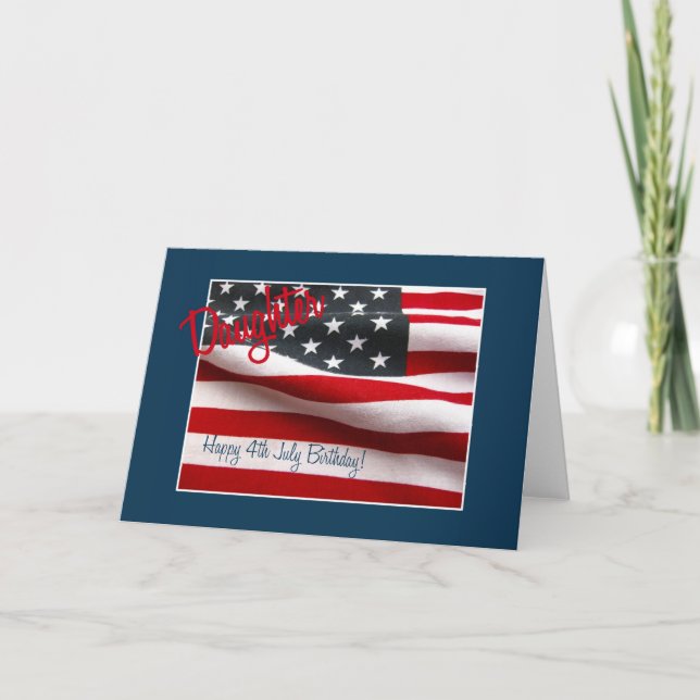 Daughter Happy 4th July birthday Card (Front)