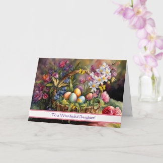 Daughter Happy Easter Beautiful Easter Basket  Card