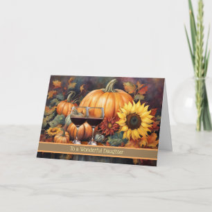 Daughter Happy Thanksgiving with Fall Colours Wine Holiday Card