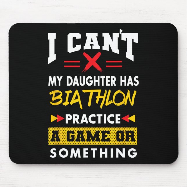 Daughter Has Biathlon Practice Funny Parents Humou Mouse Mat (Front)