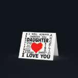 Daughter I Love You Card<br><div class="desc">Daughter I Love You</div>