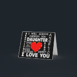 Daughter I Love You Card<br><div class="desc">Daughter I Love You</div>