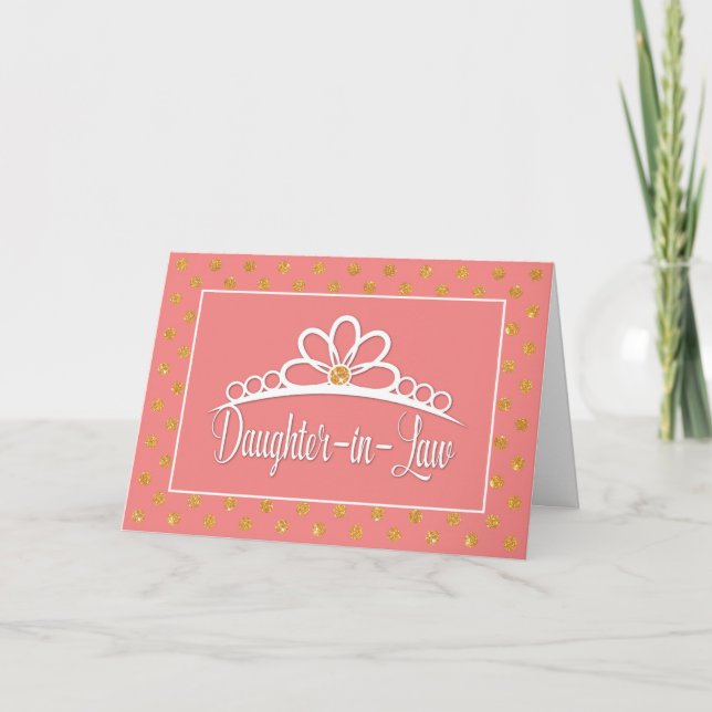 Daughter-in-Law Birthday with Crown and Gold Look Card (Front)