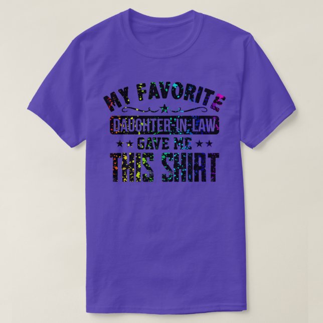 Daughter in Law Funny Father Mother Favourite Wedd T-Shirt (Design Front)