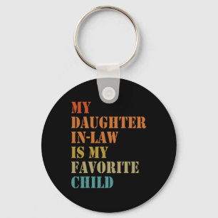 Daughter-in-law Is My Favourite Child Funny Father Key Ring
