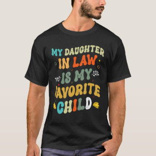 Daughter-In-Law Is My Favourite Child Vintage Retr T-Shirt
