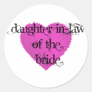 Daughter In-Law of the Bride Classic Round Sticker