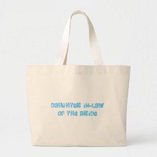 Daughter In-Law of the Bride Large Tote Bag