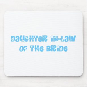Daughter In-Law of the Bride Mouse Mat