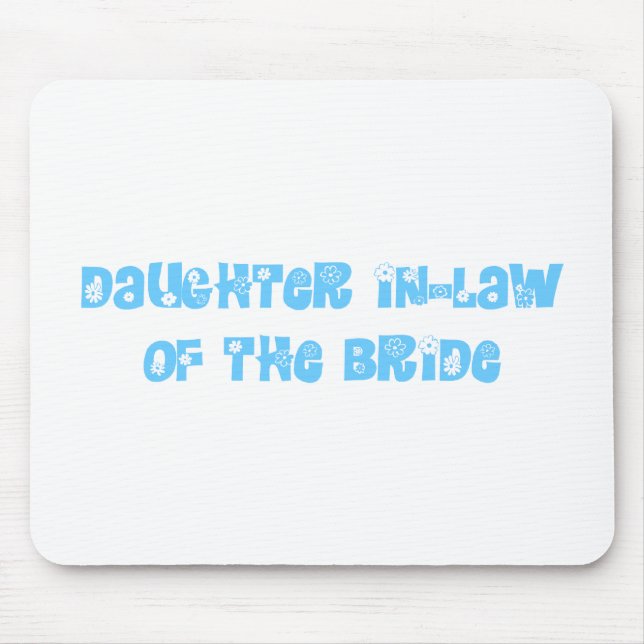 Daughter In-Law of the Bride Mouse Mat (Front)