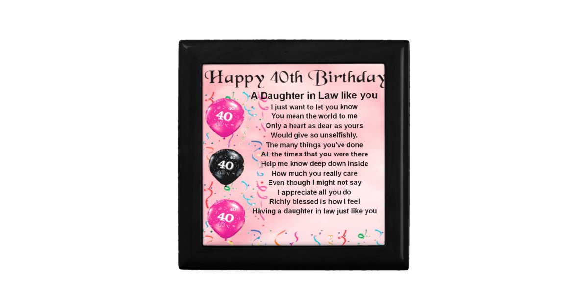 Daughter in Law Poem - 40th Birthday Gift Box | Zazzle.co.uk