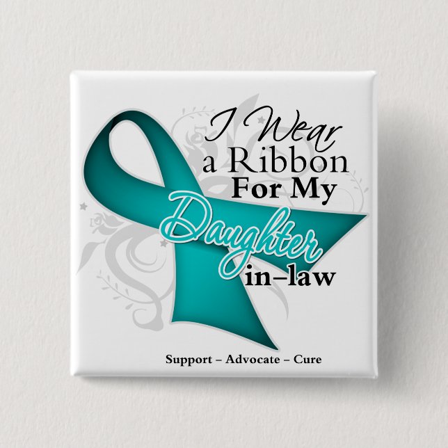 Daughter-in-Law  - Teal Ribbon Awareness 15 Cm Square Badge (Front)