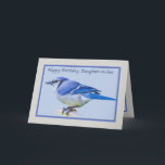 Daughter-in-law's Birthday Card with Blue Jay Bird<br><div class="desc">This lovely Blue Jay looks peaceful with his crest,  which normally stands upright,  lying down against his head.  He makes a lovely birthday greeting card.</div>