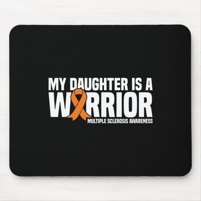 Daughter Is A Warrior Ms Multiple Sclerosis Awaren Mouse Mat (Front)