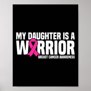 Daughter Is A Warrior Pink Ribbon Breast Cancer Aw Poster