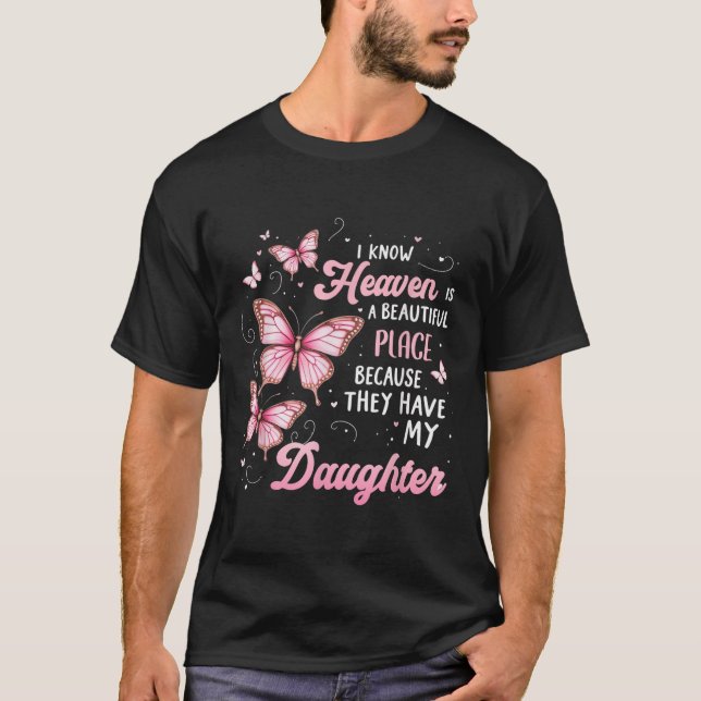 Daughter Is My Guardian Angel In Heaven Memorial D T-Shirt (Front)