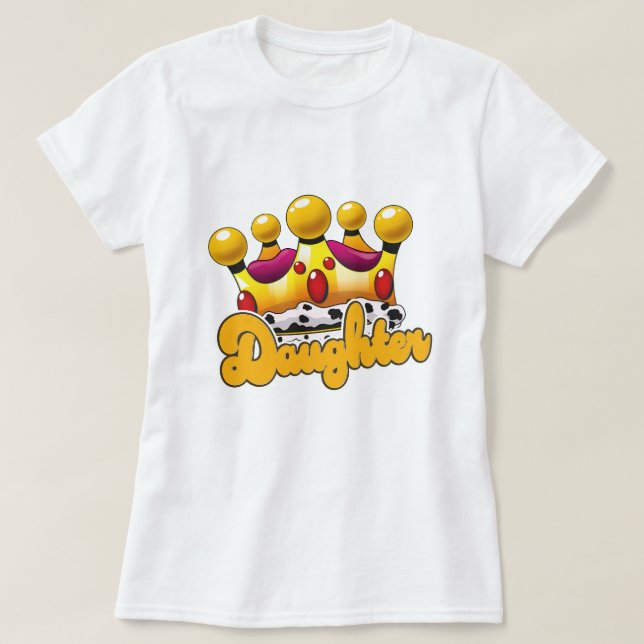 Daughter Kings crown T-Shirt (Design Front)