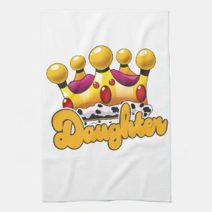 Daughter Kings crown Tea Towel