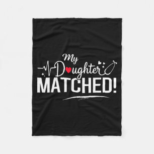 Daughter matched 2026 residency match day medicalD Fleece Blanket