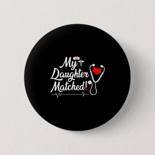 Daughter matched residency match day 2026 medical 6 cm round badge